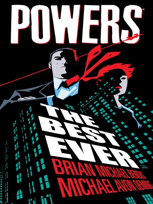 Title details for Powers: The Best Ever by Brian Michael Bendis - Available